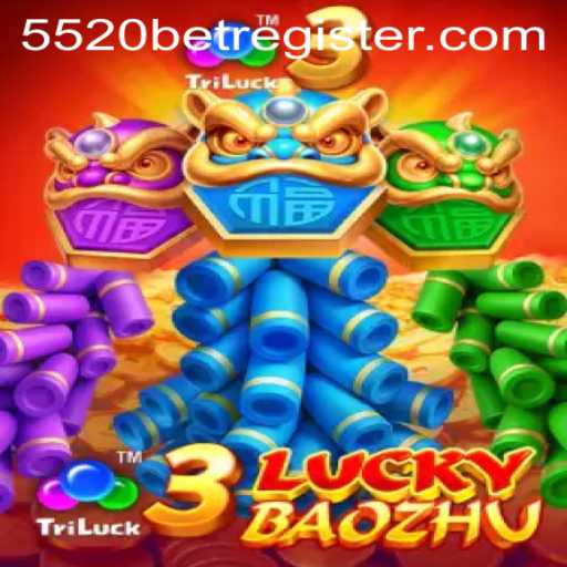 Discover the Excitement of 3LuckyBaozhu with 5520BET