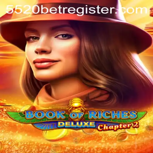 Explore the Enchanting World of BookofRichesDeluxeChapter2 with 5520BET