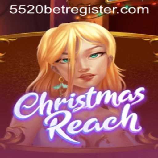 ChristmasReach: An Engaging Holiday Adventure Bolstered by 5520BET Technology