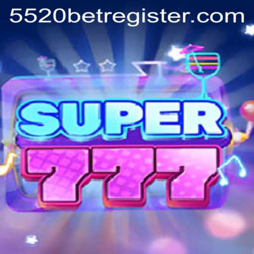 Super777: Unveiling the Excitement of 5520BET's Latest Game